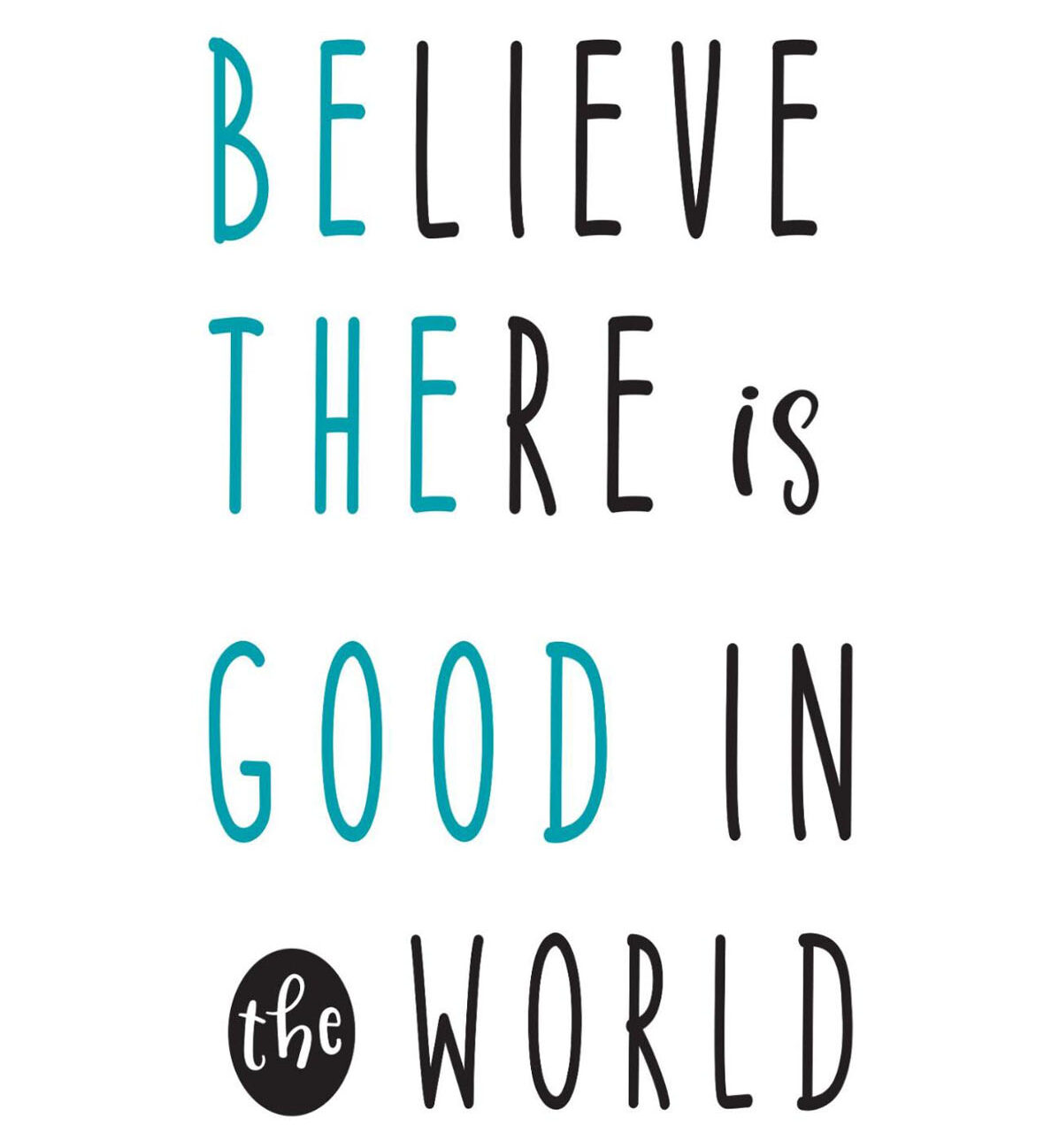 Be the good